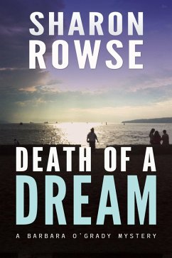 Death of a Dream (Barbara O'Grady Mystery Series, #6) (eBook, ePUB) - Rowse, Sharon