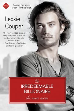The Irredeemable Billionaire (eBook, ePUB) - Couper, Lexxie