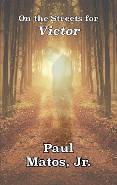 On the Streets for Victor (eBook, ePUB) - Matos, Paul