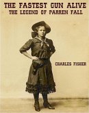 the Fastest Gun Alive (Parren Fall) (eBook, ePUB)