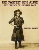 the Fastest Gun Alive (Parren Fall) (eBook, ePUB) the Fastest Gun Alive (Parren Fall) (eBook, ePUB)