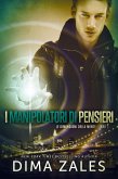 I manipolatori di pensieri (Le dimensioni della mente, #2) (eBook, ePUB)