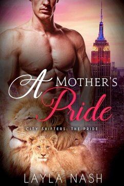 Cover A Mother's Pride (City Shifters: the Pride, #8) (eBook, ePUB)