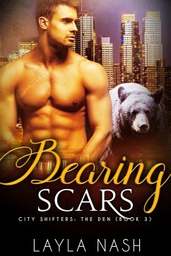 Bearing Scars (City Shifters: the Den, #3) (eBook, ePUB) - Nash, Layla