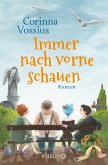 Immer nach vorne schauen (eBook, ePUB)