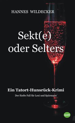 Sekt(e) oder Selters (eBook, ePUB) - Wildecker, Hannes