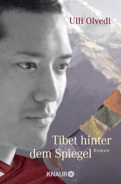 Tibet hinter dem Spiegel (eBook, ePUB) - Olvedi, Ulli