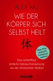 Wie der Körper sich selbst heilt (eBook, ePUB)