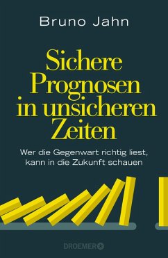 Sichere Prognosen in unsicheren Zeiten (eBook, ePUB) - Jahn, Bruno