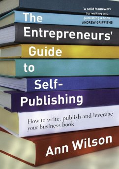 Entrepreneurs' Guide to Self-Publishing (eBook, ePUB) - Wilson, Ann