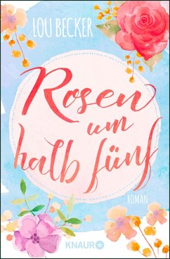 Rosen um halb fünf (eBook, ePUB) - Becker, Lou