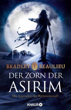 Der Zorn der Asirim / Legenden der Bernsteinstadt Bd.2 (eBook, ePUB) - Beaulieu, Bradley