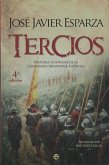 Tercios : historia ilustrada de la legendaria infantería española