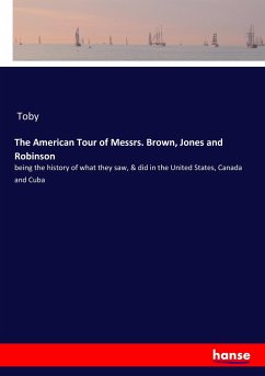 The American Tour of Messrs. Brown, Jones and Robinson - Toby