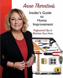 Anne Thornton's Insider's Guide to Home Improvement - Thornton, Anne