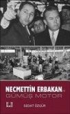 Necmettin Erbakan ve Gümüs Motor