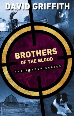 Brothers of the Blood (The Border Series, #4) (eBook, ePUB) - Griffith, David