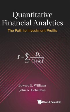 Quantitative Financial Analytics: The Path to Investment Profits - Williams, Edward E; Dobelman, John A