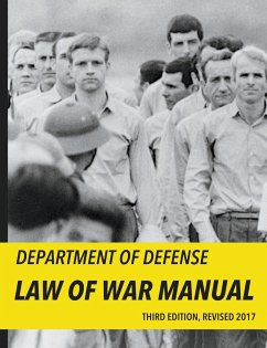 Department of Defense Law of War Manual (2017) - Dep't of Defense, Office of Gen. Counse