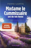 Madame le Commissaire und die tote Nonne / Kommissarin Isabelle Bonnet Bd.5