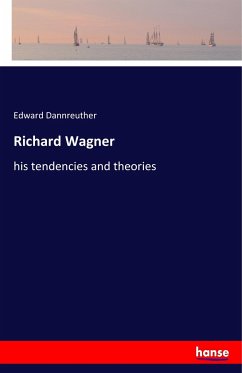Richard Wagner - Dannreuther, Edward