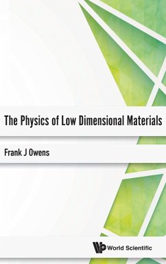 PHYSICS OF LOW DIMENSIONAL MATERIALS, THE - Frank J Owens