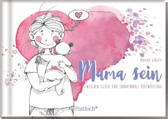 Cover Mama sein - zwischen Glück und (manchmal) Verzweiflung