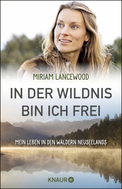In der Wildnis bin ich frei - Lancewood, Miriam