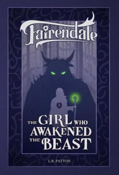 The Girl Who Awakened the Beast - Patton, L. R.