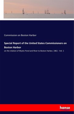 Special Report of the United States Commissioners on Boston Harbor - Boston Harbor, Commission on