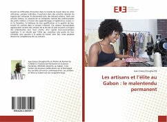 Les artisans et l¿élite au Gabon : le malentendu permanent - Etoughé-Efé, Jean-Emery