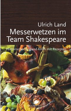 Messerwetzen im Team Shakespeare - Land, Ulrich