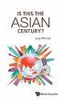 IS THIS THE ASIAN CENTURY? - Bild 1