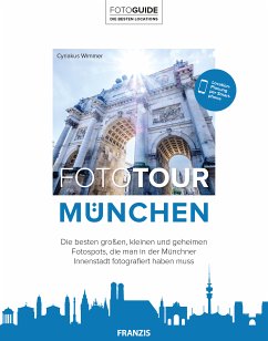 Fototour München (eBook, PDF) - Wimmer, Cyriakus