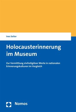 Holocausterinnerung im Museum (eBook, PDF) - Seiter, Ines