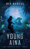 Young Aina (Blue Prometheus Series, #0) (eBook, ePUB)