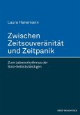 Zwischen Zeitsouveränität und Zeitpanik (eBook, PDF)