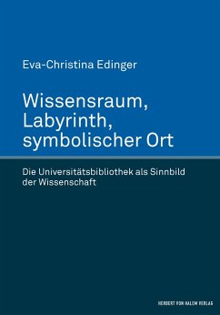 Wissensraum, Labyrinth, symbolischer Ort (eBook, PDF) - Edinger, Eva-Christina