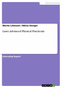 Laser. Advanced Physical Practicum (eBook, PDF) - Lehmann, Moritz; Stenger, Niklas