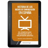 Historia de los medios de comunicación en España (eBook, ePUB)