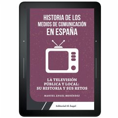 La TV pública y local en España: (eBook, ePUB) - Menéndez, Manuel Ángel
