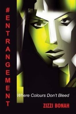 #Entrangement (eBook, ePUB) - Bonah, Zizzi