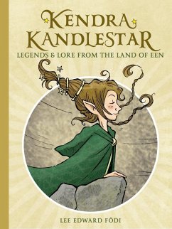 Cover Kendra Kandlestar: Legends & Lore from the Land of Een (eBook, ePUB)