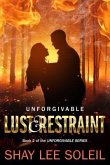Unforgivable Lust & Restraint (eBook, ePUB)