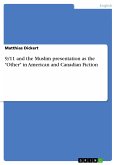 9/11 and the Muslim presentation as the "Other" in American and Canadian Fiction (eBook, PDF)