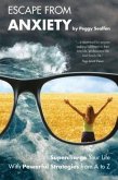 Escape From Anxiety (eBook, ePUB) Escape From Anxiety (eBook, ePUB)