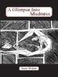 A Glimpse Into Madness (eBook, ePUB) - Bild 1