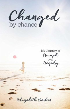 Changed By Chance (eBook, ePUB) - Barker, Elizabeth