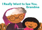 I Really Want to See You, Grandma (eBook, ePUB)