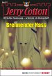 Brennender Hass / Jerry Cotton... - Bild 1